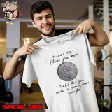Ten Pence Tell Her You Won't Be Coming Home Tonight Shirt