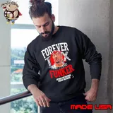 Terry Funk Forever Anywhere And Everywhere Shirt Sweatshirt