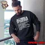 5 Things You Should Know About My Employees s Sweatshirt