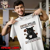 Coffee Spelled Backwards Is Eeffoc Cats Drink Coffee Shirt Unisex