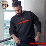 Fire John Ballein s Sweatshirt