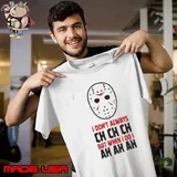 I don't always ch ch ch but when i do jason meme halloween T-Shirt Unisex