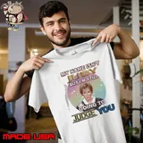 My Name Isn’t Judy But I’m Still Going To Judge You s Unisex