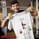 WIne is calling and i must go s Unisex