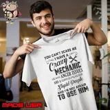 You can't scare me have mechanic use him s Unisex
