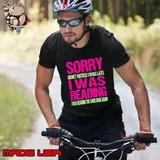 Sorry I Was Reading The Dame Book Again Quote T-Shirt Unisex
