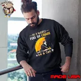 Cat In A World Full Of Chaos Be A Cat shirt