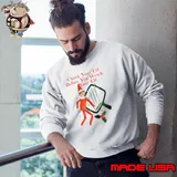 Check you Elf befor you wreck your Elf s Sweatshirt