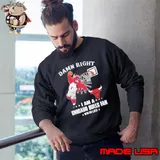 Damn right i am a chicago bulls fan win or lose s Sweatshirt