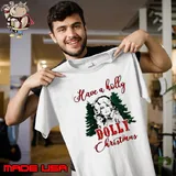 Have A Holly Dolly Christmas s Unisex