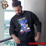 No matter where I live Buffalo Bills will always be my team perfect season shirt