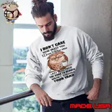 Owl I Don't Care How Much You Don't Like Me The Road To Heaven s Sweatshirt