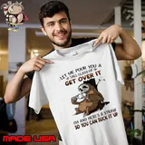 Sloth Let Me Pour You A Tall Glass Of Get Over It Oh And Here's A Straw So You Can Suck It Up s Unisex