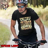 Some People Call Me Veteran The Most Imprortant Call Me Dad s Unisex