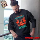 There’s some ho’s ho’s ho’s in this house s Sweatshirt