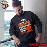 Denver Broncos Fan Because The People Who Love Football Need Her 2023 Shirt