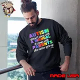 Autism Awareness Puzzle doesn't come with a manual it comes with parents s Sweatshirt
