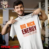 Big Nick Energy Cleveland Browns shirt
