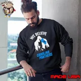 Bigfoot We Believe Carolina Panthers 2024 Shirt Sweatshirt