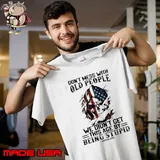 Don't Mess With Old People We Didn't Get This Age Being Stupid Skull Flag shirt