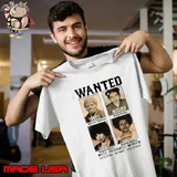 Funny wanted Well Behaved Women Seldom Make History T-Shirt Unisex