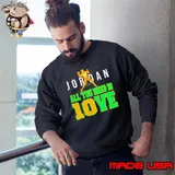 Jordan all you need is love s Sweatshirt