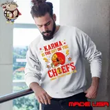 Karma is the guy on the Chiefs coming straight home to me helmet s Sweatshirt