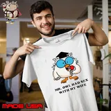 Learned Mr. Owl Had Sex With My Wife shirt