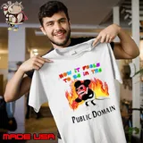 Mickey how it feels to be in the public domain fire shirt