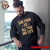 San Francisco 49ers Vs All You Mo Fo’s Shirt