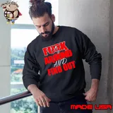 Tampa Bay Buccaneers Fuck Around And Find Out Shirts Sweatshirt