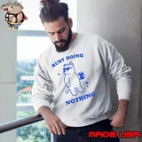 Awesome slippywild Busy Doing Nothing s Sweatshirt