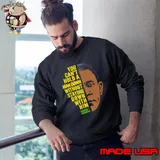 Booker T. Washington You can't hold a man down without staying down T-Shirt Sweatshirt