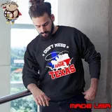 Cowboy don’t mess with Texas s Sweatshirt