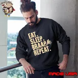 Eat Sleep Braap Repeat Motorcycle Riding Lover Shirt Sweatshirt