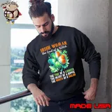 Irish Woman The Soul Of A Witch The Fire Of A LionessSt Patrick's Day s Sweatshirt