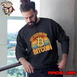 Keep calm and hodl bitcoin vintage sunset T-Shirt Sweatshirt