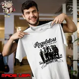 Regulators Were Down Good Mount Up Ride with the Wild Bunch T-Shirt Unisex