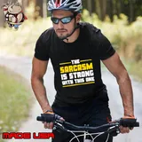 The sarcasm is strong with this one T-Shirt