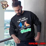 You think i'm crazy you should meet my friends at O'reilly symbol stitch and lilo s Sweatshirt