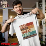 Dad Papa Great papa Just Keep Getting Better Retro T-Shirt