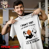 Funny i Don't Fart I Just Whisper In My Pants Sometimes It's A Scream Penguin shirt