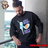 Golf beers don’t count s Sweatshirt