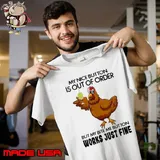 My Nice Button Is Out Works Just Me chicken shirt
