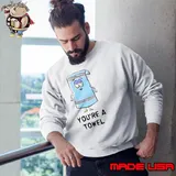 Official you’re a towel shirt