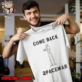 Asteroid city come back spaceman shirt