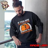 Don't afraid of failure deserve to be successful T-Shirt Sweatshirt