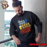 God Is Beer Is And People Are Crazy T-Shirt