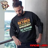I Am Not Retired Under New Management See Husband shirt