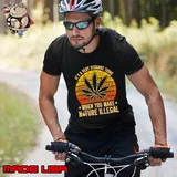it's a very strange thing when you make nature illegal cannabis vintage T-Shirt Unisex